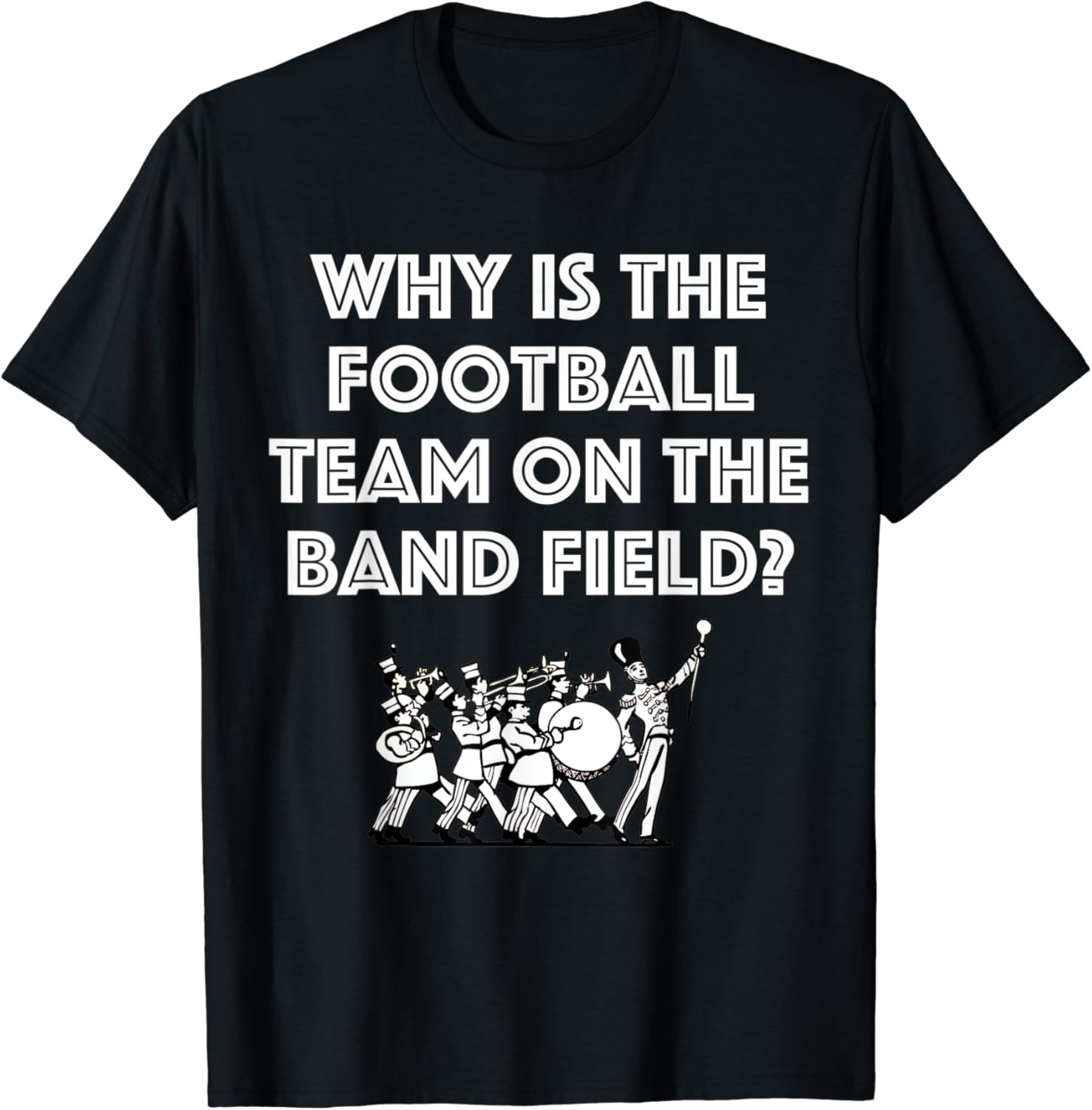 Funny Marching Band Tshirt Funny Marching Band Gift Shirt